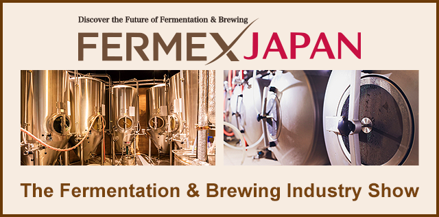 FERMEX JAPAN : The Fermentation & Brewing Industry Show